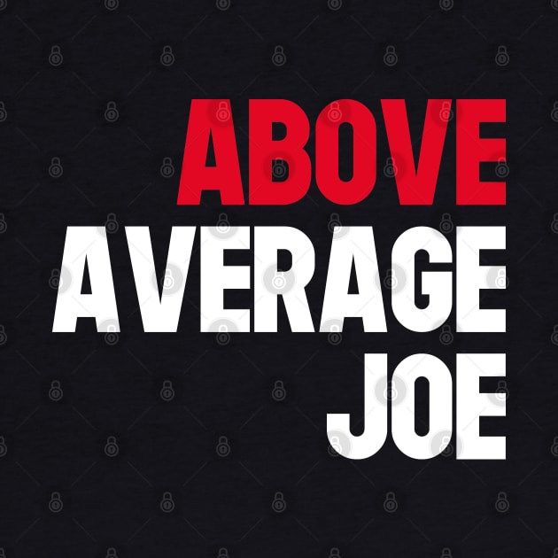 Above Average Joe by Astroman_Joe